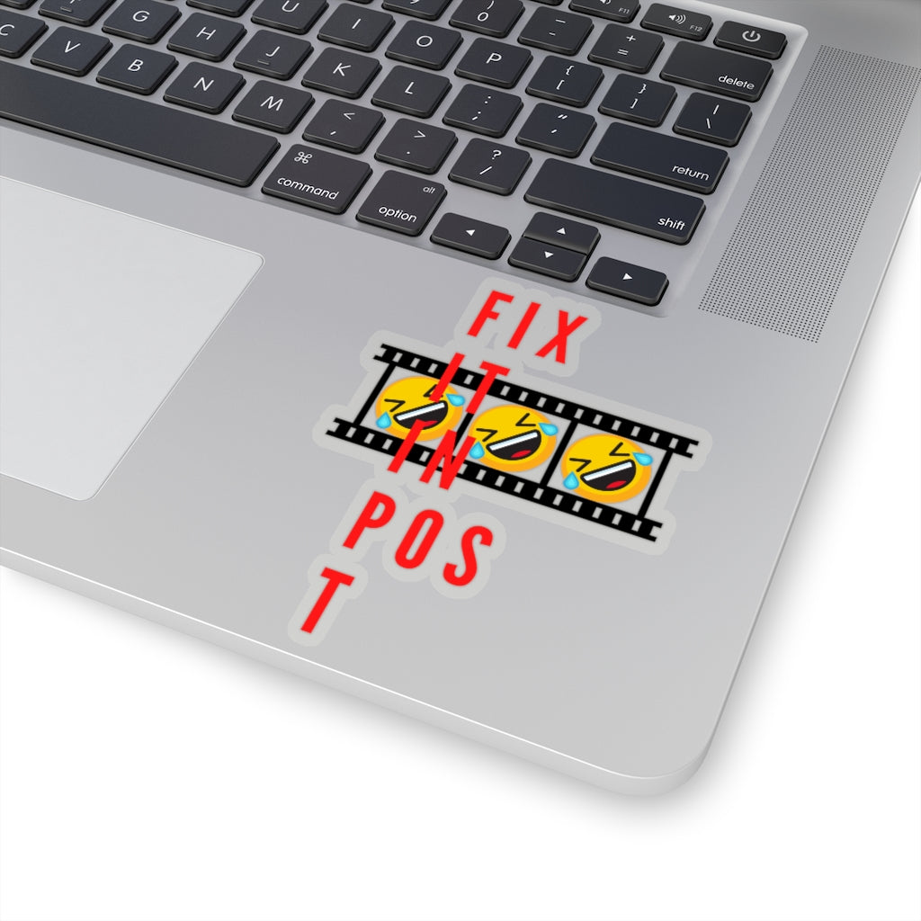 Fix It In Post (LOL) - Kiss-Cut Stickers