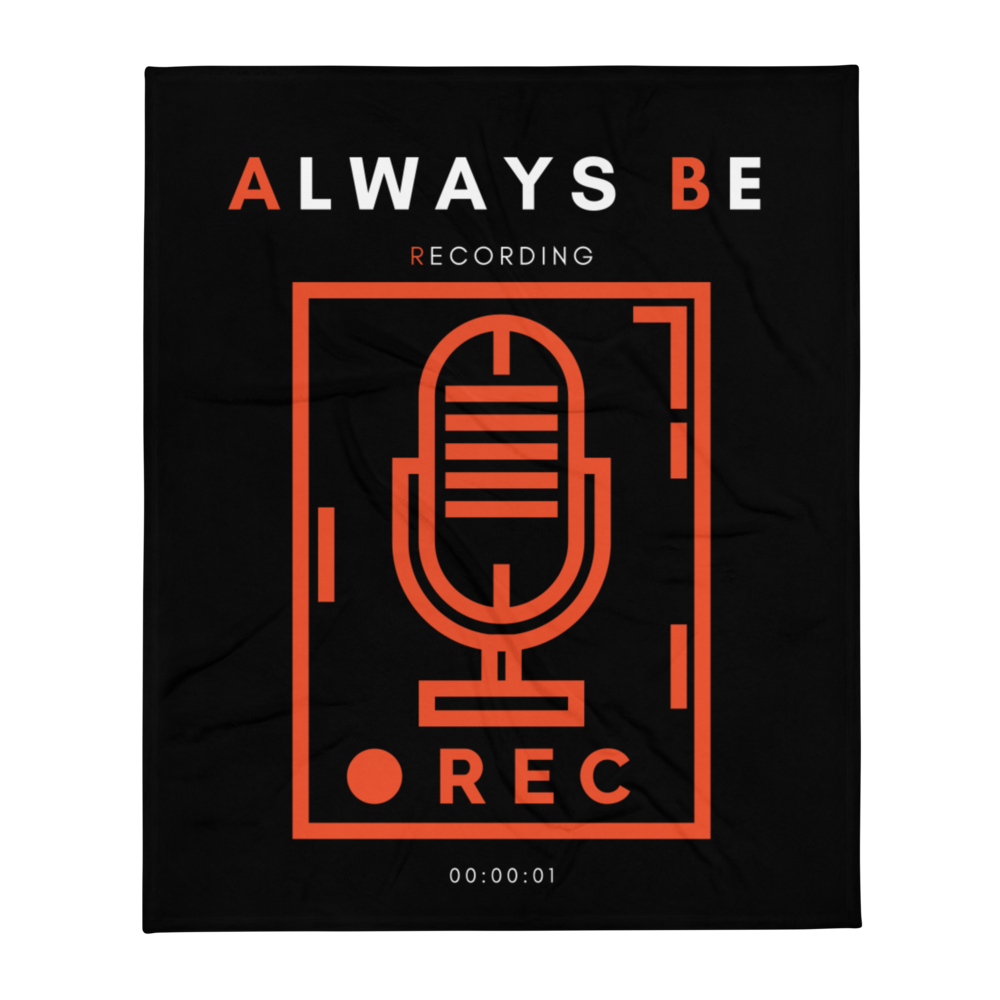 Always Be Recording - Throw Blanket